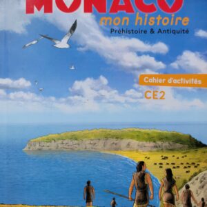 Couverture Monaco mon histoire Préhistoire & Antiquité cahier d'activités CE2