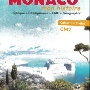 Monaco mon histoire CM2